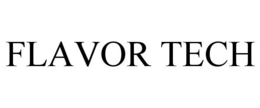 FLAVOR TECH trademark