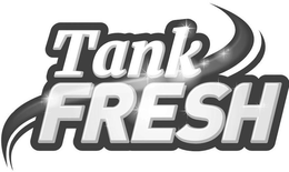 TANK FRESH trademark