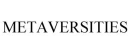 METAVERSITIES trademark