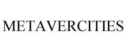 METAVERCITIES trademark