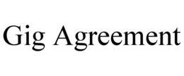 GIG AGREEMENT trademark