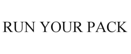 RUN YOUR PACK trademark