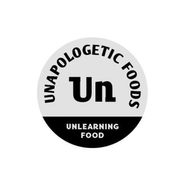UNAPOLOGETIC FOODS UN UNLEARNING FOOD trademark
