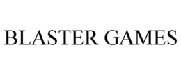 BLASTER GAMES trademark