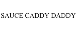 SAUCE CADDY DADDY trademark