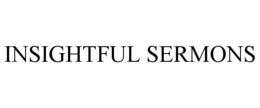 INSIGHTFUL SERMONS trademark