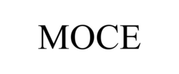 MOCE trademark