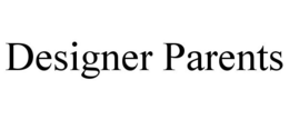 DESIGNER PARENTS trademark