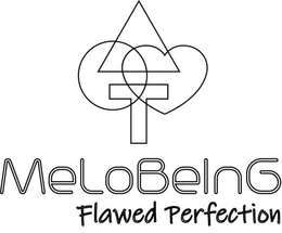 T MELOBEING FLAWED PERFECTION trademark