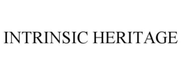 INTRINSIC HERITAGE trademark
