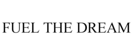 FUEL THE DREAM trademark