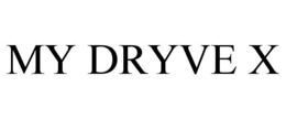 MY DRYVE X trademark