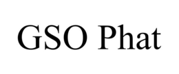 GSO PHAT trademark