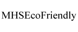 MHSECOFRIENDLY trademark