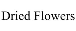 DRIED FLOWERS trademark