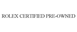 ROLEX CERTIFIED PRE-OWNED trademark