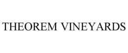THEOREM VINEYARDS trademark