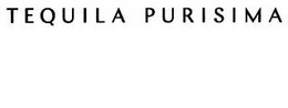 TEQUILA PURISIMA trademark