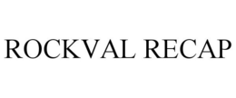 ROCKVAL RECAP trademark