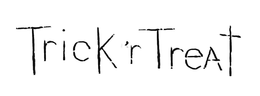 TRICK 'R TREAT trademark