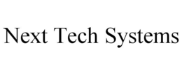 NEXT TECH SYSTEMS trademark