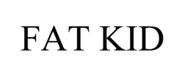 FAT KID trademark