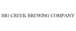 BIG CREEK BREWING COMPANY trademark