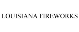 LOUISIANA FIREWORKS trademark