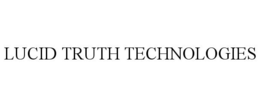 LUCID TRUTH TECHNOLOGIES trademark