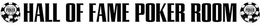 WORLD SERIES OF POKER HALL OF FAME POKER ROOM WORLD SERIES OF POKER trademark