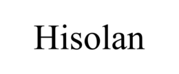 HISOLAN trademark