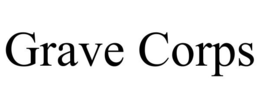 GRAVE CORPS trademark