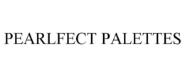 PEARLFECT PALETTES trademark