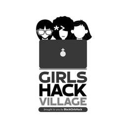GIRLS HACK VILLAGE BROUGHT TO YOU BY BLACKGIRLSHACK trademark