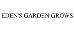 EDEN'S GARDEN GROWS trademark