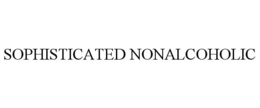 SOPHISTICATED NONALCOHOLIC trademark