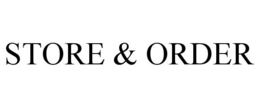 STORE & ORDER trademark