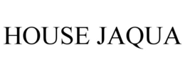 HOUSE JAQUA trademark