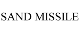 SAND MISSILE trademark