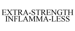 EXTRA-STRENGTH INFLAMMA-LESS trademark