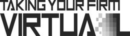 TAKING YOUR FIRM VIRTUAL trademark