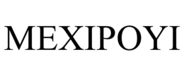 MEXIPOYI trademark