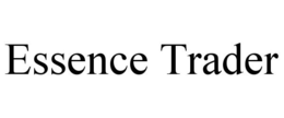 ESSENCE TRADER trademark
