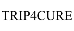 TRIP4CURE trademark