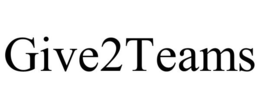 GIVE2TEAMS trademark