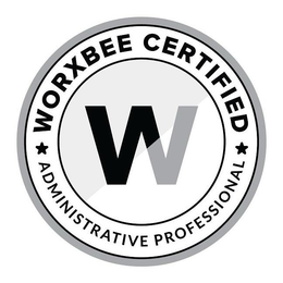 W WORXBEE CERTIFIED ADMINISTRATIVE PROFESSIONAL trademark