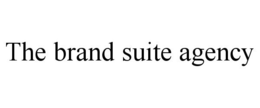 THE BRAND SUITE AGENCY trademark