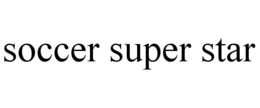 SOCCER SUPER STAR trademark