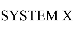 SYSTEM X trademark