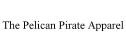 THE PELICAN PIRATE APPAREL trademark